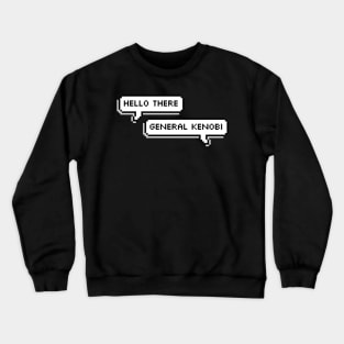 Hello There Crewneck Sweatshirt